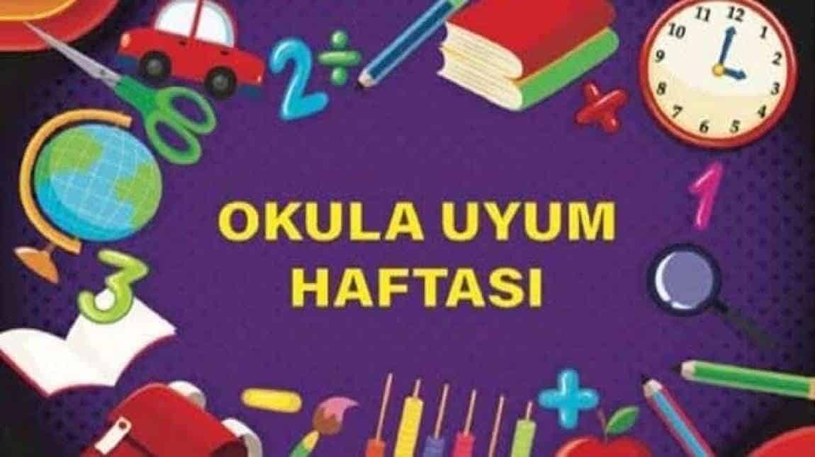 UYUM HAFTASI BAŞLIYOR